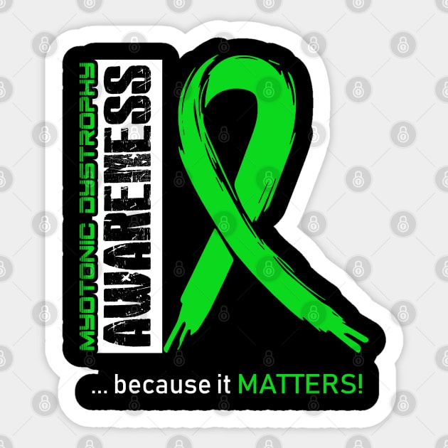 Myotonic Dystrophy Awareness Because Its Matters - In This Family We Fight Together Sticker by BoongMie